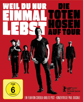 DIE TOTEN HOSEN AUF TOUR: WEIL DU NUR EINMAL LEBST (Blu-ray Disc)