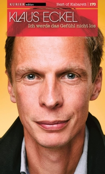 KLAUS ECKEL: ICH WERDE DAS GEFÜHL NICHT LOS (DVD)