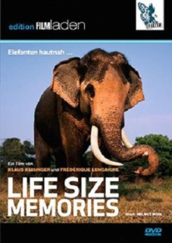 LIFE SIZE MEMORIES, Elefanten hautnah... (DVD)