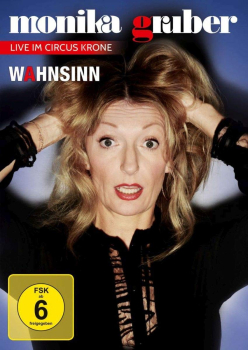 MONIKA GRUBER: WAHNSINN, Live im Circus Krone (DVD)