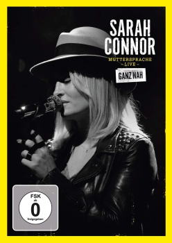 SARAH CONNOR: MUTTERSPRACHE, LIVE - GANZ NAH (Hamburg) DVD