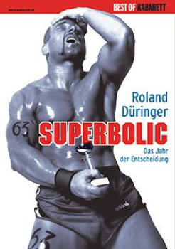 SUPERBOLIC, Das Jahr der Entscheidung (Roland Düringer) DVD