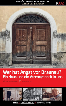 WER HAT ANGST VOR BRAUNAU? Ein Haus und die Vergangenheit in uns (DVD)