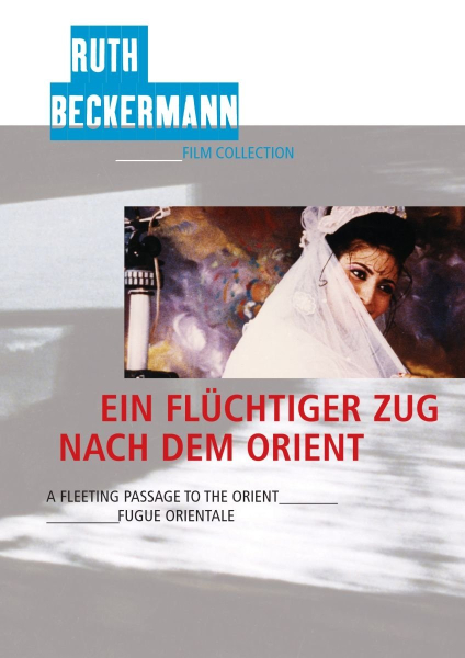 EIN FLÜCHTIGER ZUG NACH DEM ORIENT (Regie: Ruth Beckermann) DVD