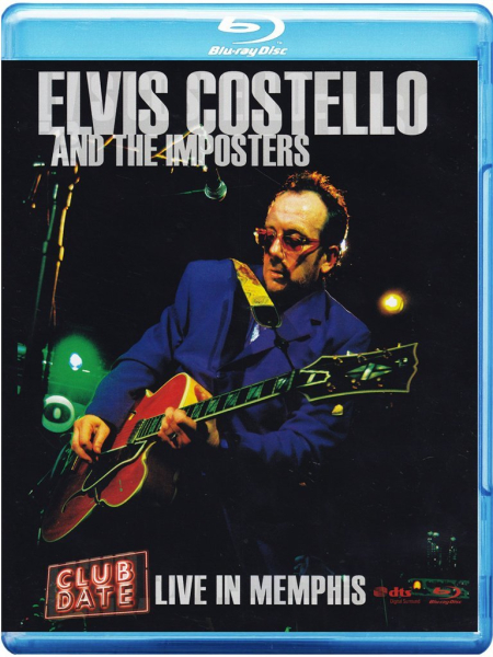 ELVIS COSTELLO AND THE IMPOSTERS: CLUB DATE, Live in Memphis (Blu-ray Disc)