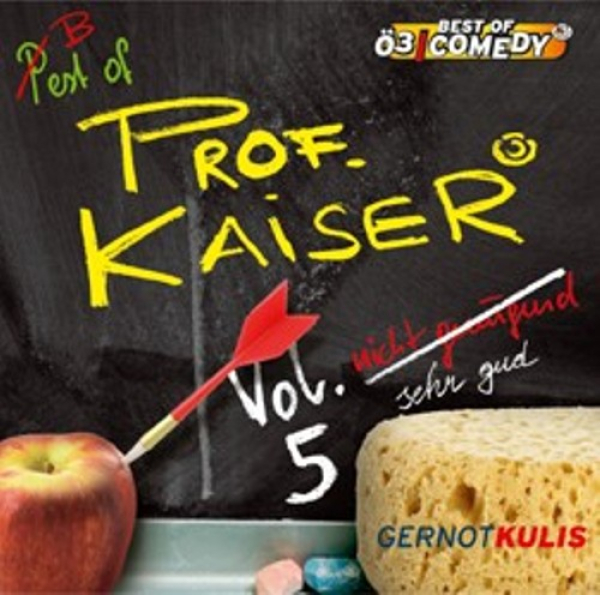PROF. KAISER Vol. 5: Nicht genügend (Gernot Kulis) Audio-CD