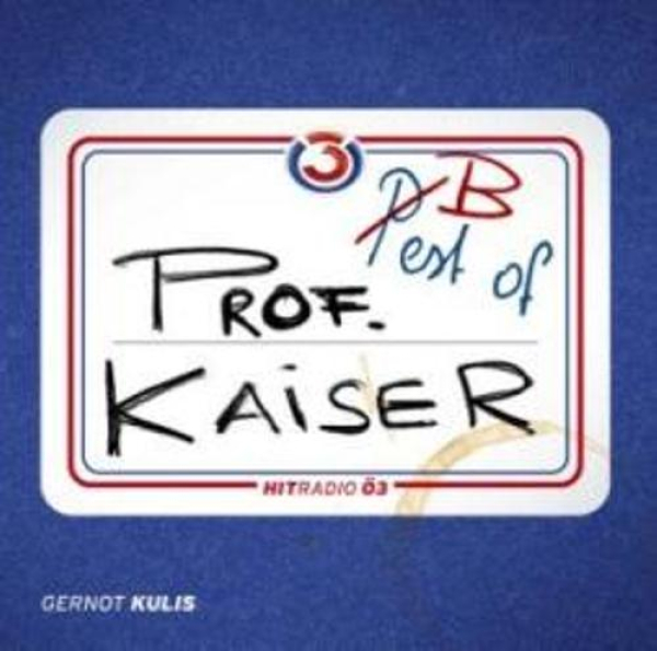 PROF. KAISER Vol. 1: Best of Prof. Kaiser (Gernot Kulis) Audio-CD