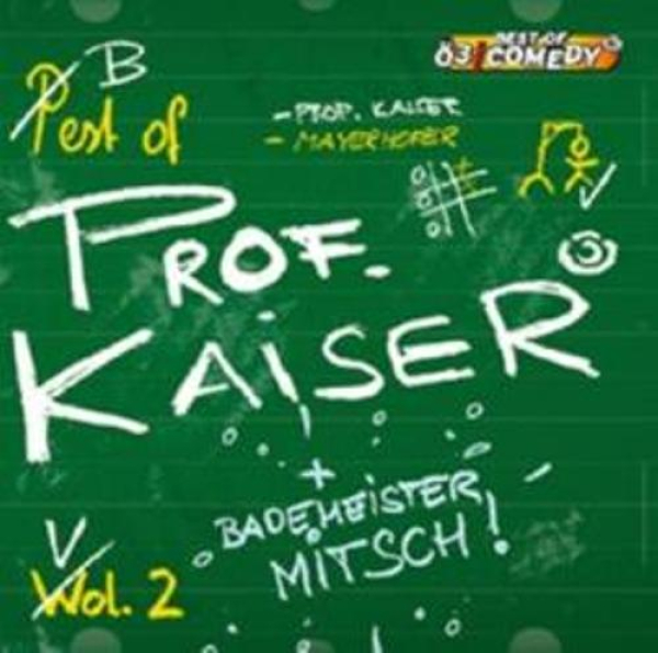PROF. KAISER Vol. 2: Best of Prof. Kaiser (Gernot Kulis) Audio-CD