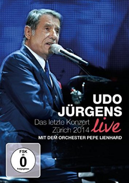 UDO JÜRGENS: DAS LETZTE KONZERT, ZÜRICH 2014 Live